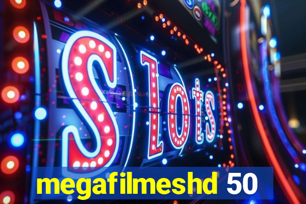 megafilmeshd 50