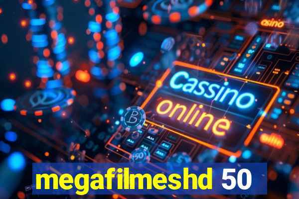 megafilmeshd 50