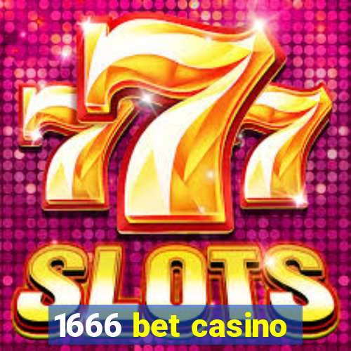 1666 bet casino