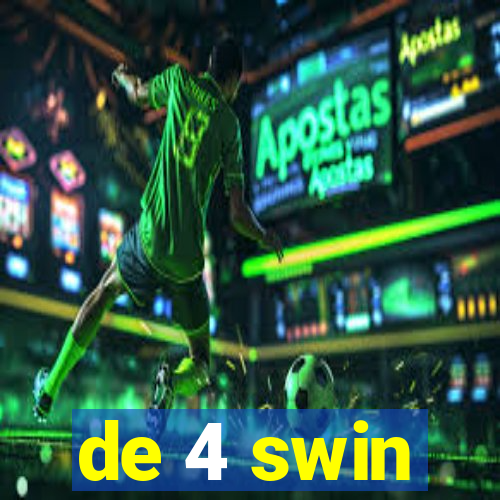 de 4 swin