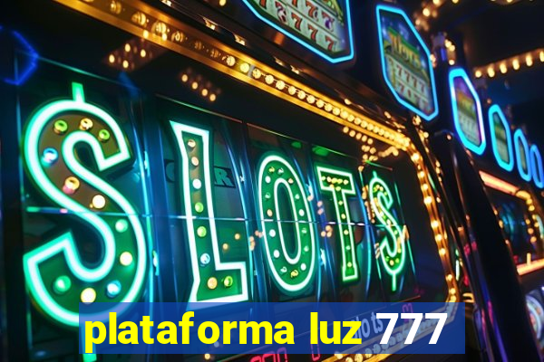 plataforma luz 777