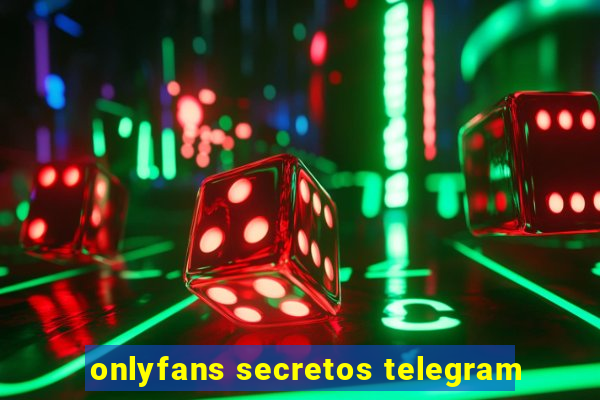 onlyfans secretos telegram