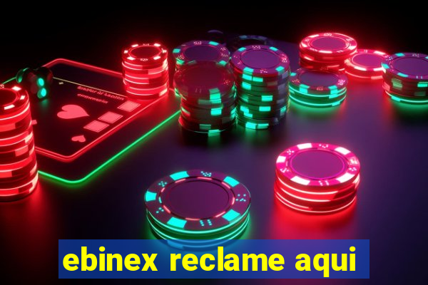 ebinex reclame aqui