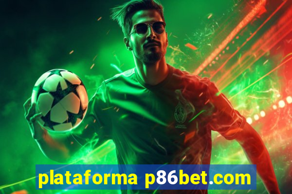 plataforma p86bet.com