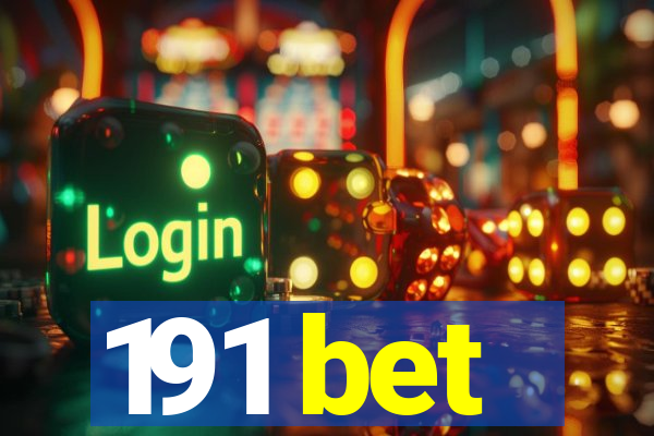 191 bet