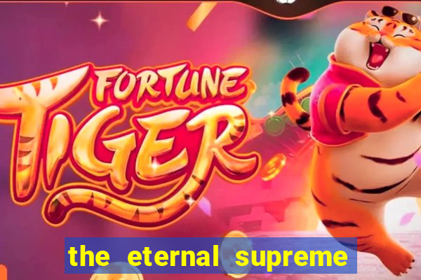 the eternal supreme 288 pt br