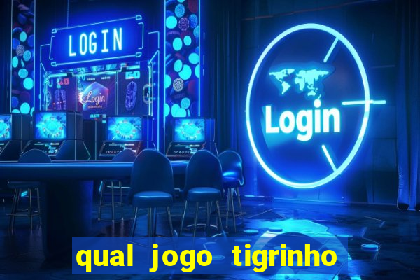 qual jogo tigrinho paga mais