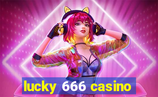 lucky 666 casino