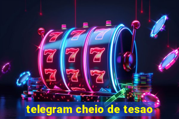 telegram cheio de tesao