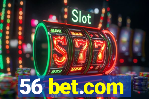 56 bet.com