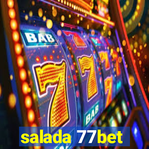 salada 77bet