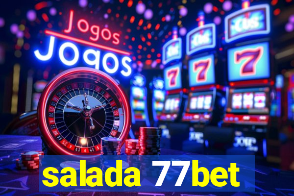 salada 77bet