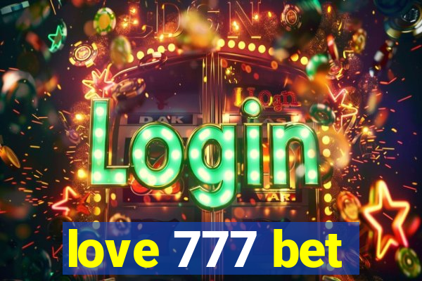 love 777 bet