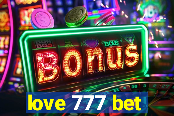 love 777 bet