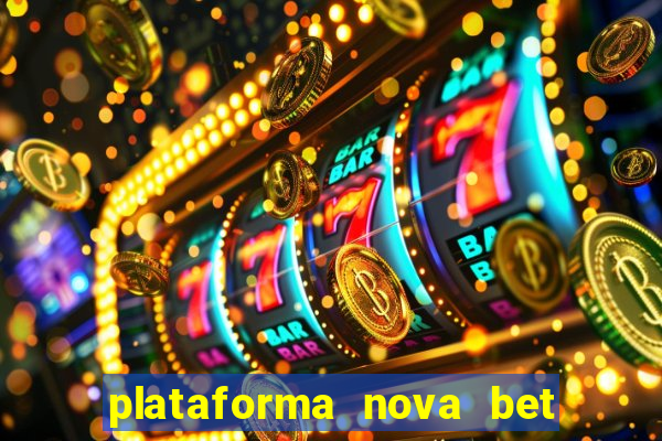 plataforma nova bet de 5 reais