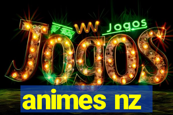 animes nz