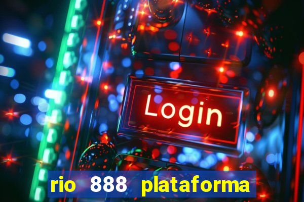 rio 888 plataforma de jogos