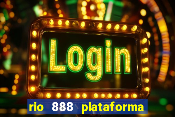 rio 888 plataforma de jogos