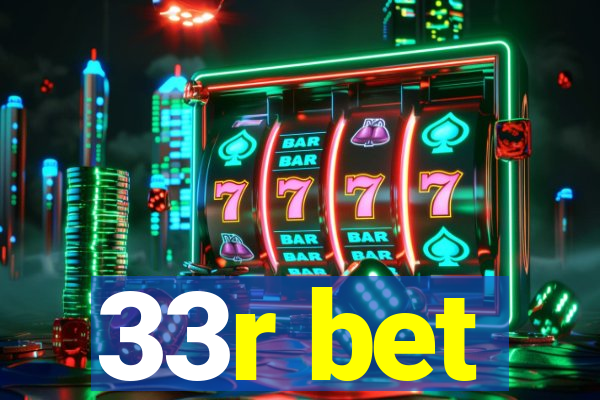 33r bet