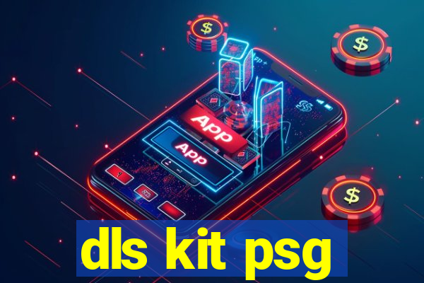 dls kit psg