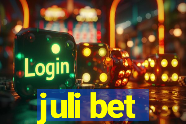 juli bet