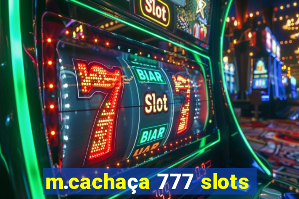 m.cachaça 777 slots