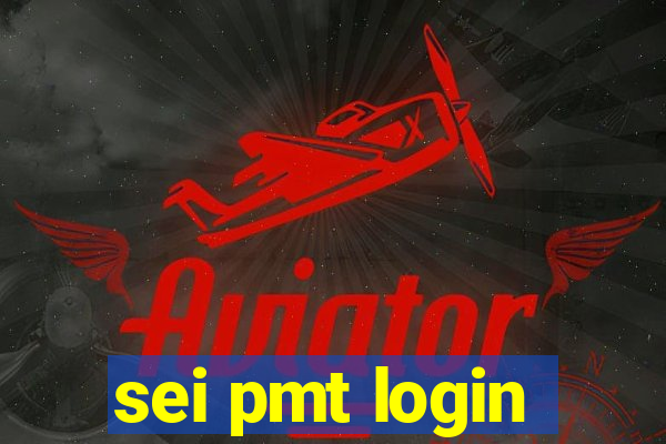 sei pmt login