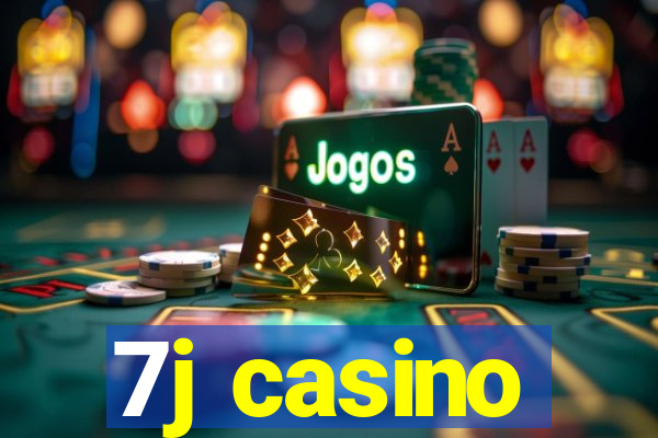 7j casino