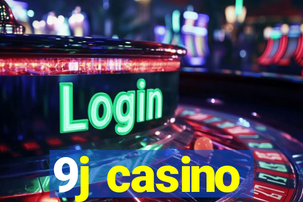 9j casino