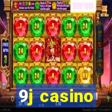 9j casino