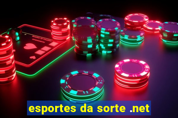 esportes da sorte .net