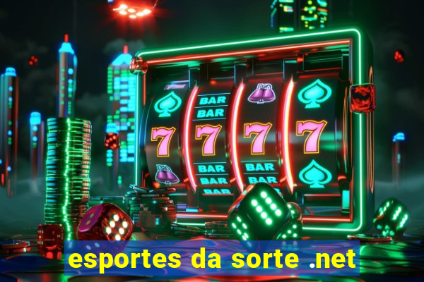 esportes da sorte .net