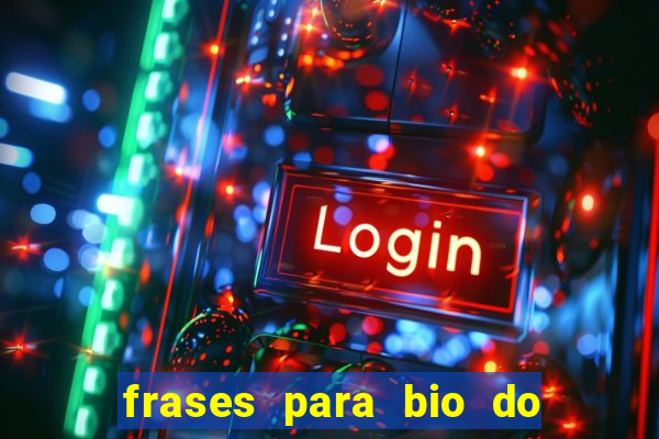 frases para bio do instagram de jogador