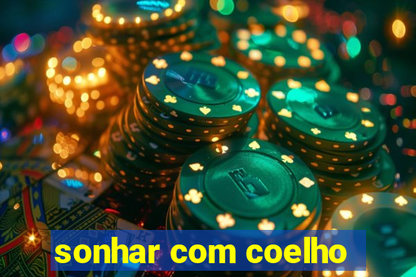 sonhar com coelho