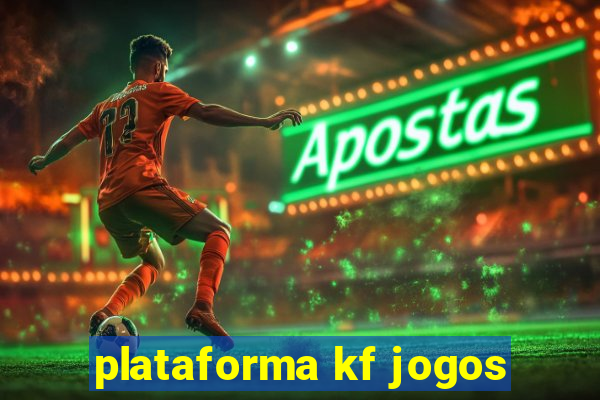 plataforma kf jogos