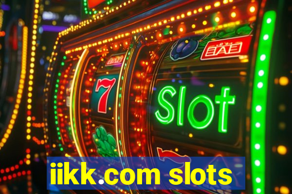 iikk.com slots