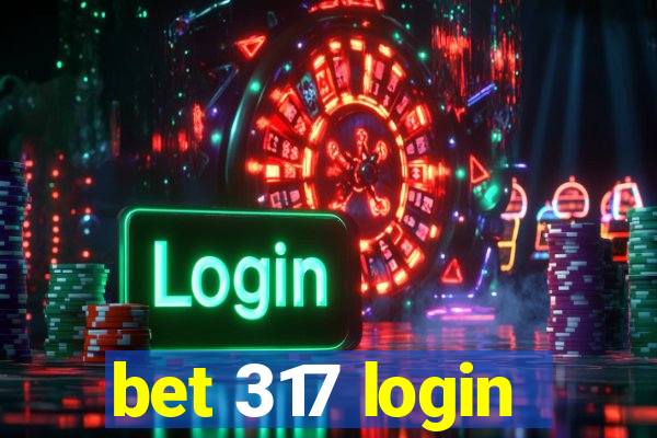 bet 317 login