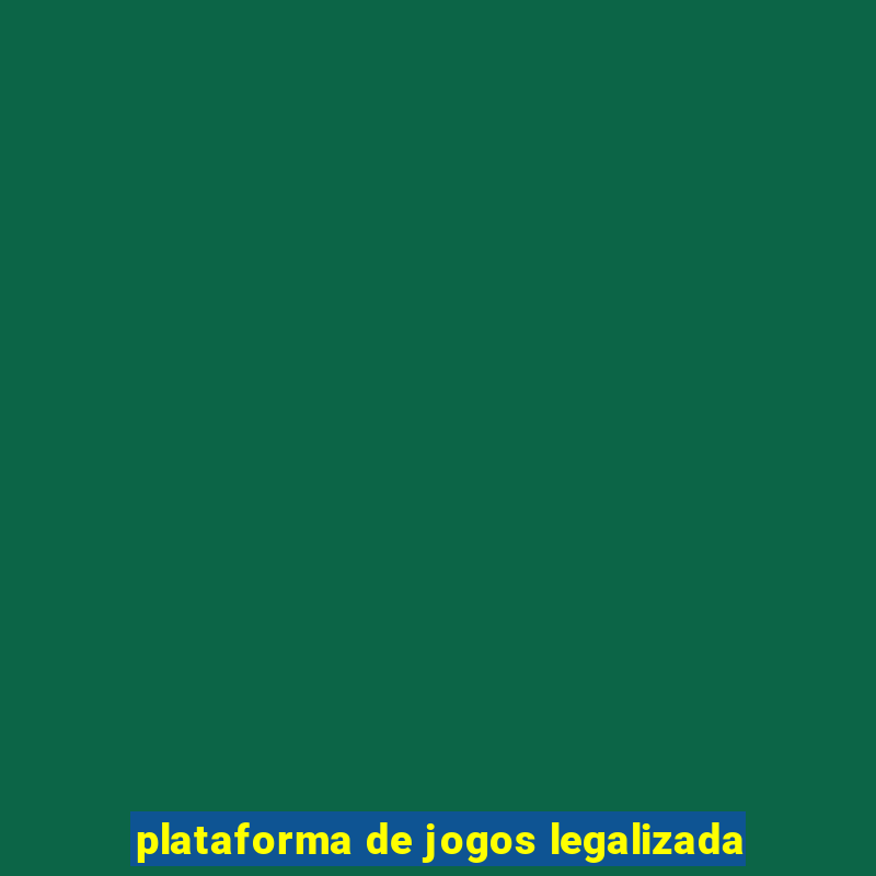 plataforma de jogos legalizada