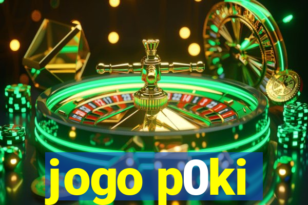 jogo p0ki