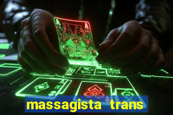 massagista trans sao paulo