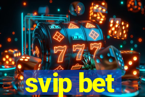 svip bet