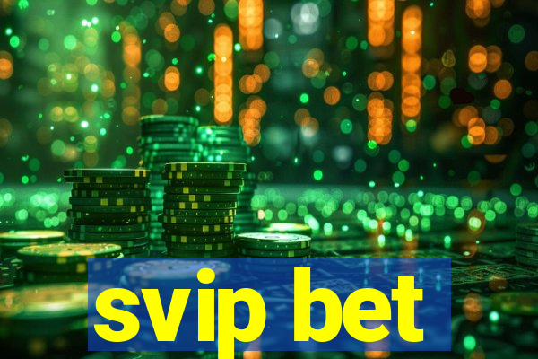 svip bet