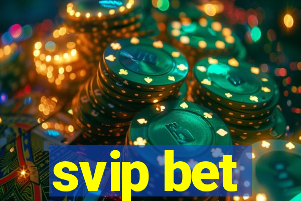 svip bet