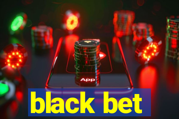 black bet