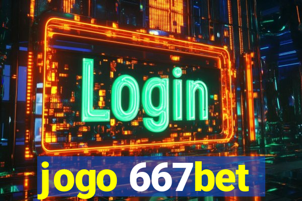 jogo 667bet