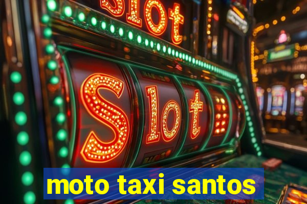 moto taxi santos