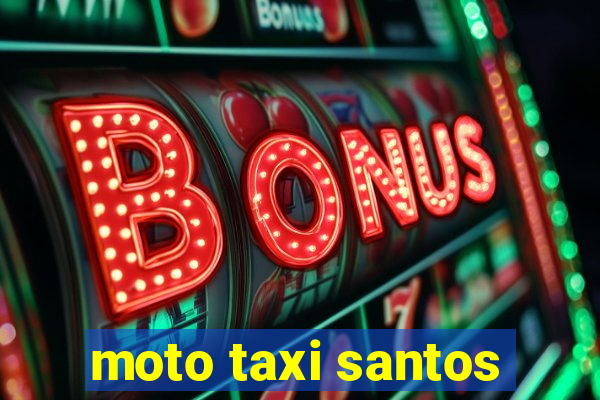 moto taxi santos