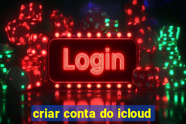 criar conta do icloud