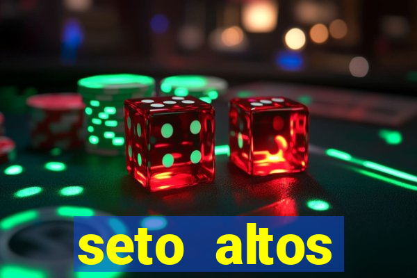 seto altos parametros significado