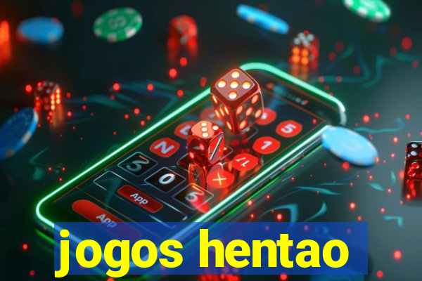 jogos hentao